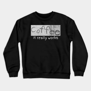 Kaffee it really works - Espressso & Cappuccino Crewneck Sweatshirt